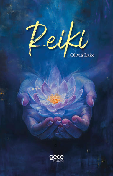 Reiki - Olivia Lake | Yeni ve İkinci El Ucuz Kitabın Adresi