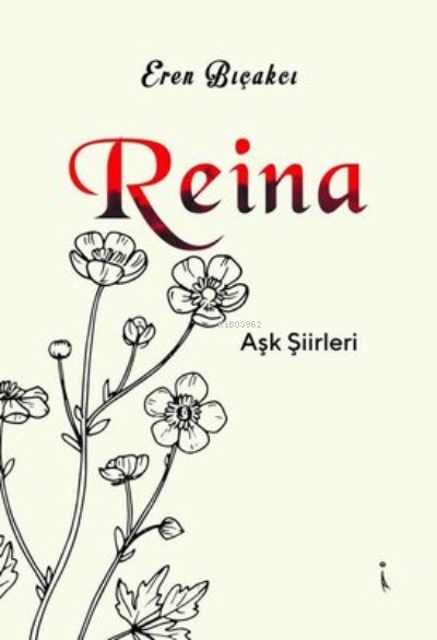 Reina - Aşk Şiirleri - Eren Bıçakçı | Yeni ve İkinci El Ucuz Kitabın A