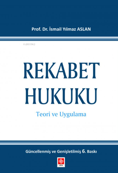 Rekabet Hukuku - Yılmaz Aslan | Yeni ve İkinci El Ucuz Kitabın Adresi