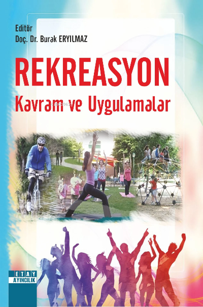 Rekreasyon Kavram Ve Uygulamalar - Burak Eryılmaz | Yeni ve İkinci El 