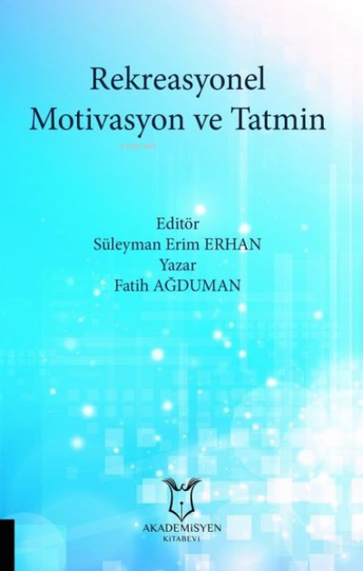 Rekreasyonel Motivasyon ve Tatmin - Fatih Ağduman | Yeni ve İkinci El 