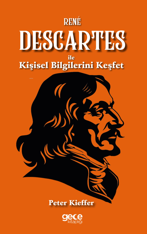 René Descartes ile Kişisel Bilgilerini Keşfet - Peter Kieffer | Yeni v