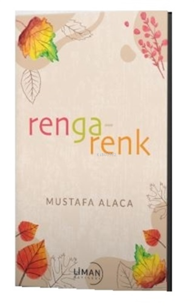 Rengarenk - Mustafa Alaca | Yeni ve İkinci El Ucuz Kitabın Adresi