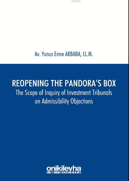 Reopening the Pandora's Box The Scope of Inquiry of Investment Tribuna