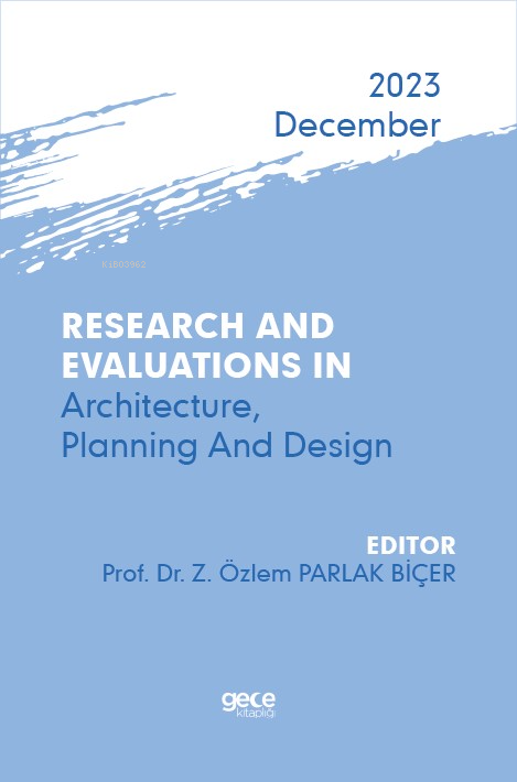 Research And Evaluations In Architecture, Planning And Design - 2023 D