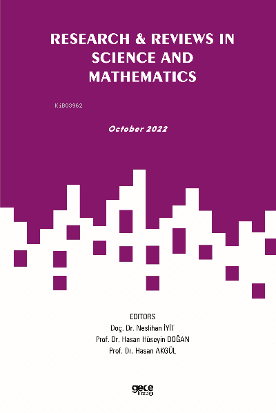 Research & Reviews in Science and Mathematics;October 2022 - Hasan Akg