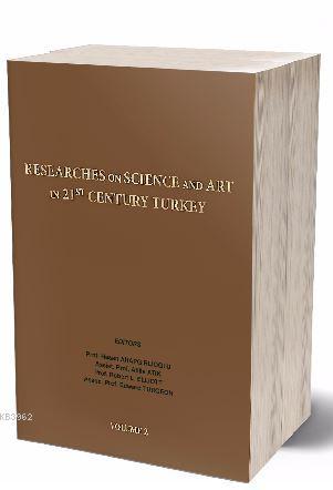 Researches On Science in 21st Century Turkey Volume 2 - Hasan Arapgırl