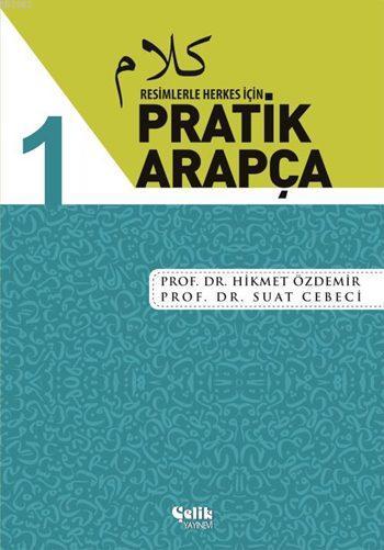 Resimlerle Herkes İçin Pratik Arapça - 1 - Hikmet Özdemir | Yeni ve İk