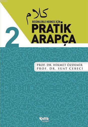 Resimlerle Herkes İçin Pratik Arapça - 2 - Hikmet Özdemir | Yeni ve İk