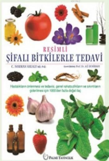 Resimli Şifalı Bitkilerle Tedavi - Norman Shealy | Yeni ve İkinci El U