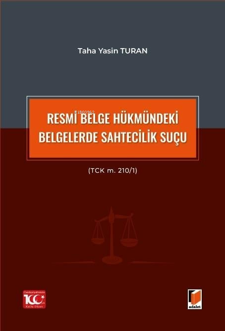 Resmi Belge Hükmündeki Belgelerde Sahtecilik Suçu (TCK m. 210/1) - Tah