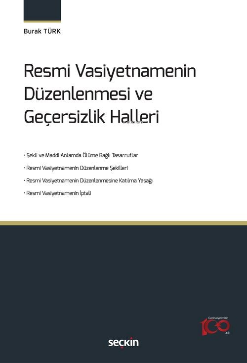 Resmi Vasiyetnamenin Düzenlenmesi ve Geçersizlik Halleri - Burak Türk 