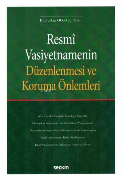 Resmî Vasiyetnamenin Düzenlenmesi ve Koruma Önlemleri - Furkan Olgaç |