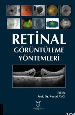 Retinal Görüntüleme Yöntemleri - Remzi Avcı | Yeni ve İkinci El Ucuz K