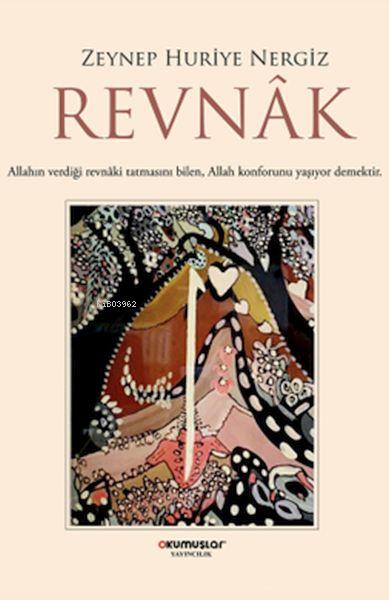 Revnak - Zeynep Huriye Nergiz | Yeni ve İkinci El Ucuz Kitabın Adresi