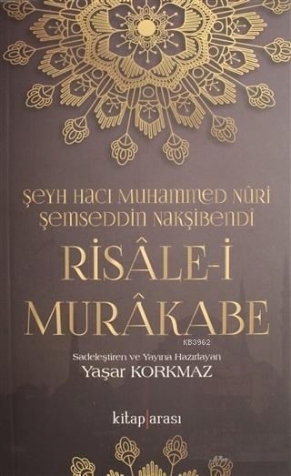 Risale-i Murakabe - Muhammed Nuri Şemseddin Nakşibendi | Yeni ve İkinc