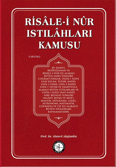 Risâle-i Nûr Istılâhları Kamusu - Ahmet Akgündüz | Yeni ve İkinci El U