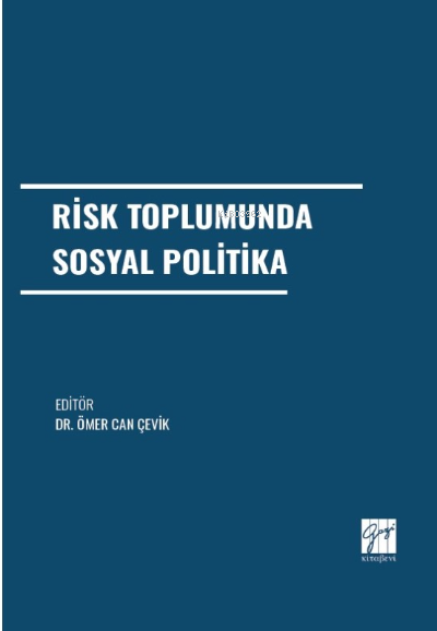 Risk Toplumunda Sosyal Politika - Ömer Can Çevik | Yeni ve İkinci El U