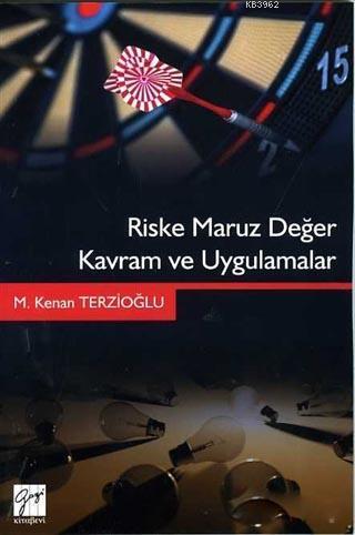 Riske Maruz Değer Kavram ve Uygulamalar - M.Kenan Terzioğlu | Yeni ve 