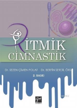 Ritmik Cimnastik - Sezen Çimen Polat Berfin Serdil Örs | Yeni ve İkinc