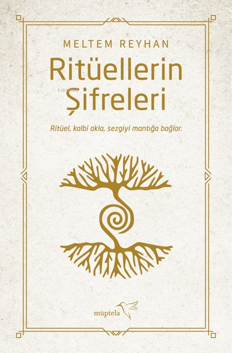 Ritüellerin Şifreleri - Meltem Reyhan | Yeni ve İkinci El Ucuz Kitabın