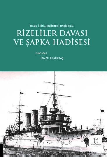 Rizeliler Davası ve Şapka Hadisesi - Ömer Kesikbaş | Yeni ve İkinci El