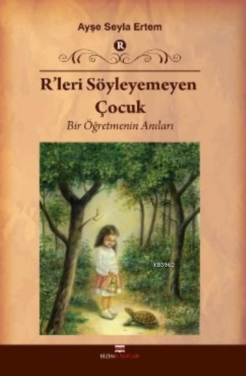 R'leri Söyleyemeyen Çocuk - Ayşe Seyla Ertem | Yeni ve İkinci El Ucuz 