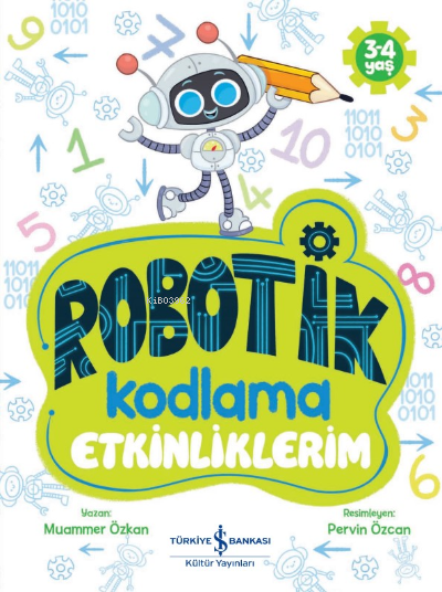 Robotik Kodlama Etkinliklerim 3-4 Yaş - Muammer Özkan | Yeni ve İkinci