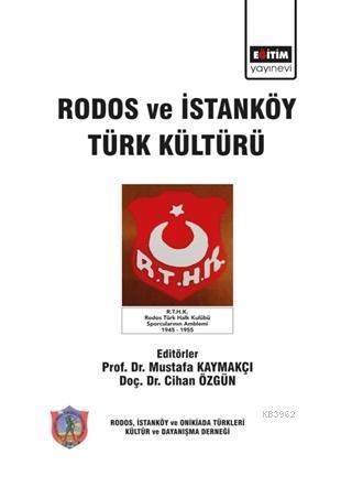 Rodos ve İstanköy Türk Kültürü - Mustafa Kaymakçı | Yeni ve İkinci El 