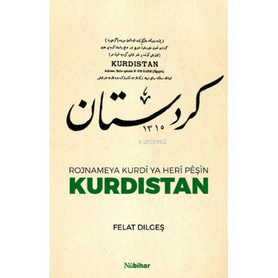 Rojnameya Kurdi Ya Heri Peşin Kurdıstan - Felat Dılgeş- | Yeni ve İkin