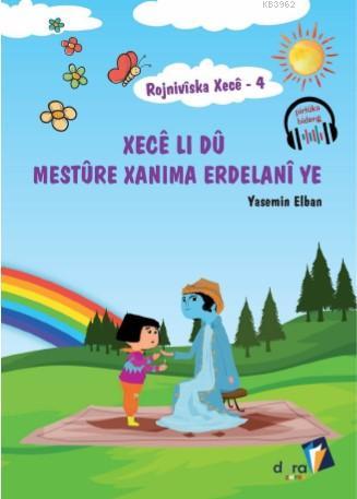 Rojniviska Xece 4 - Xece Li Dü Mestüre Xanima Erdelani Ye - Yasemin El