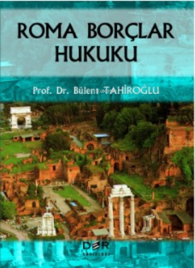 Roma Borçlar Hukuku - Bülent Tahiroğlu | Yeni ve İkinci El Ucuz Kitabı