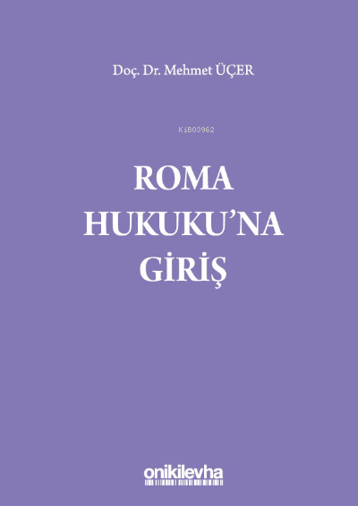 Roma Hukuku'na Giriş - Mehmet Üçer | Yeni ve İkinci El Ucuz Kitabın Ad