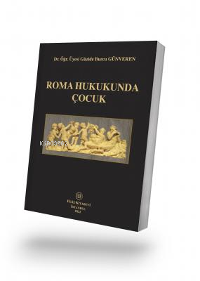 Roma Hukukunda Çocuk - Güzide Burcu Günveren | Yeni ve İkinci El Ucuz