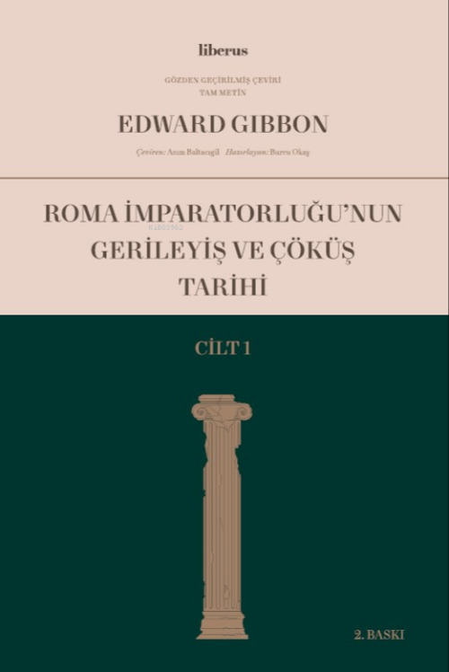 Roma İmparatorluğu’nun Gerileyiş ve Çöküş Tarihi (Cilt I) - Edward Gib