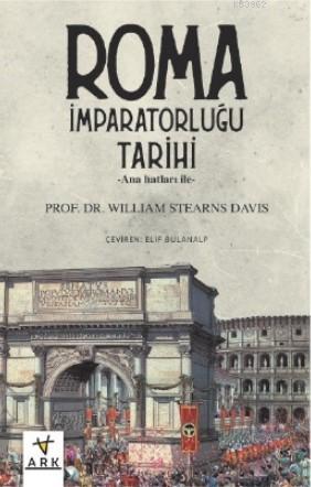 Roma İmparatorluğu Tarihi - William Stearns Davis | Yeni ve İkinci El 