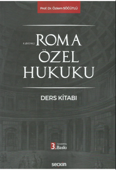 Roma Özel Hukuku - Özlem Söğütlü | Yeni ve İkinci El Ucuz Kitabın Adre