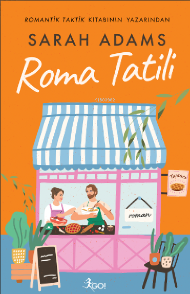 Roma Tatili - Sarah Adams | Yeni ve İkinci El Ucuz Kitabın Adresi