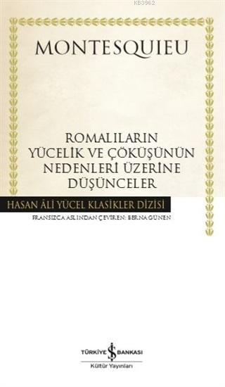 Romalıların Yücelik ve Çöküşünün Nedenleri Üzerine Düşünceler - Montes