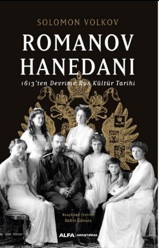 Romanov Hanedanı - Solomon Volkov | Yeni ve İkinci El Ucuz Kitabın Adr