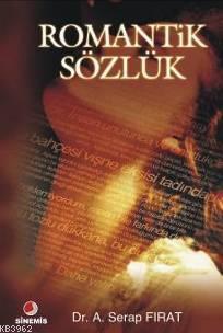 Romantik Sözlük - A. Serap Fırat | Yeni ve İkinci El Ucuz Kitabın Adre