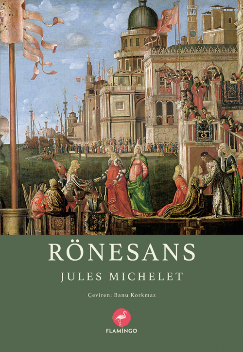 Rönesans - Jules Michelet | Yeni ve İkinci El Ucuz Kitabın Adresi