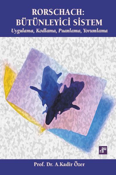 Rorschach: Bütünleyici Sistem - A. Kadir Özer | Yeni ve İkinci El Ucuz