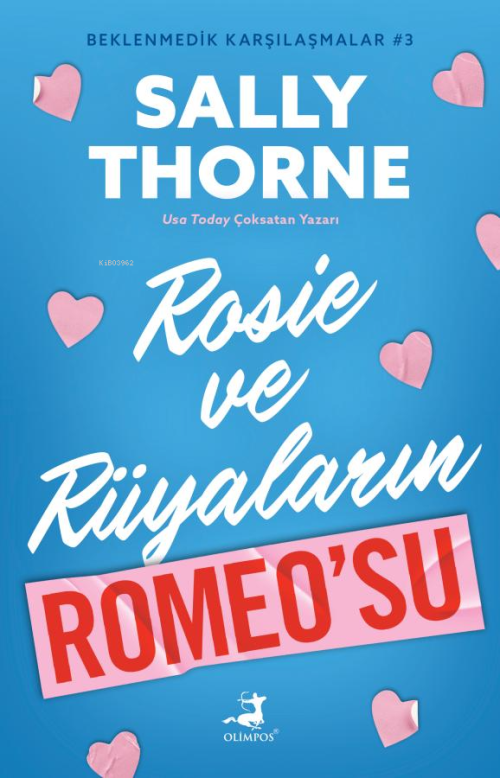 Rosie ve Rüyaların Romeo'su - Beklenmedik Karşılaşmalar 3 - Sally Thor