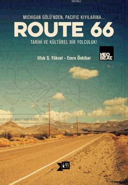 Route 66 - Ufuk S. Yüksel | Yeni ve İkinci El Ucuz Kitabın Adresi