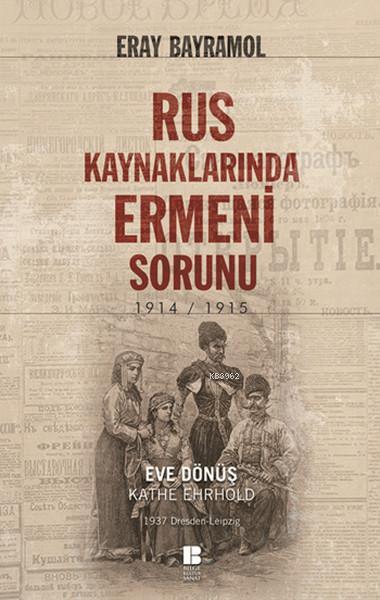 Rus Kaynaklarında Ermeni Sorunu - Eray Bayramol | Yeni ve İkinci El Uc