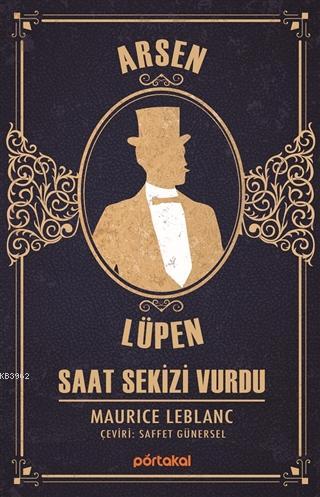 Saat Sekizi Vurdu - Arsen Lüpen - Maurice Leblanc | Yeni ve İkinci El 