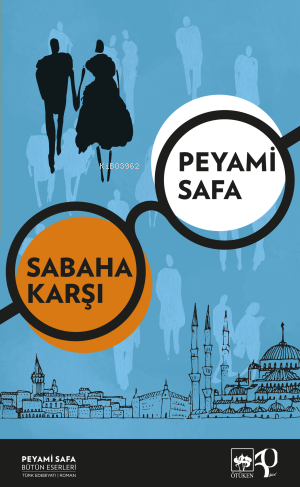 Sabaha Karşı - Peyami Safa | Yeni ve İkinci El Ucuz Kitabın Adresi