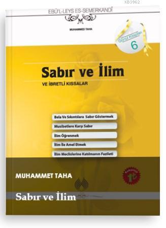 Sabır Ve Ilim Ve Ibretli Kıssalar - Ebü`l-Leys es-Semerkandî | Yeni ve