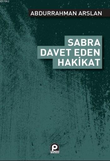 Sabra Davet Eden Hakikat - Abdurrahman Arslan | Yeni ve İkinci El Ucuz